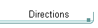 Directions