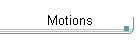 Motions